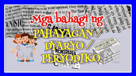 Mga bahagi ng pahayagan dyaryo o peryodiko .